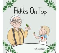 Pickles On Top (That's My Baba)