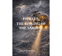 Pickles: The Sinking of The Sardine: 2 (The Pickles Series)