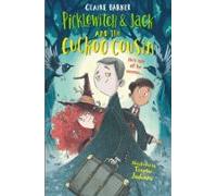 Picklewitch & Jack And The Cuckoo Cousin (ebook)
