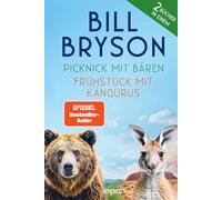Picknick mit Bären und Frühstück mit Kängurus: Der große Bill Bryson Doppelband