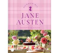 Picknick mit Jane Austen: Rezepte & Zitate. Aus der Thorbecke Tea Ti (Tapa dura)