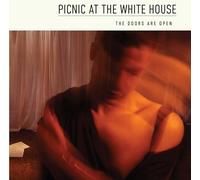 Picnic At The Whitehouse - The Doors Are Open