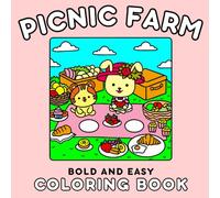 Picnic Farm Bold and Easy Coloring Book: Adorable Animal Cartoon Illustrations for Stress Relief