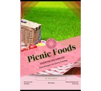 Picnic Foods: Savor the Low-Carb Life, Keto Recipes for Every Craving