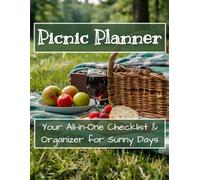 Picnic Planner: Your All-in-One Checklist & Organizer for Sunny Days