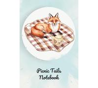Picnic Tails Notebook: Whimsical Teatime Charm Design | 6x9 Inch Lined Journal | 120 Lined Pages | Part of the Tea & Biscuit Collection | Cosy Inspired Notebook