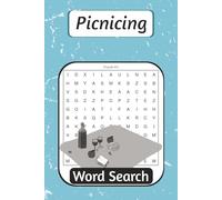 Picnic Word Search: Picnic and Outdoor Themed Word Search; 55 easy to read puzzles, 110 pages at a 6x9 size. Great for adults and kids alike. Wonderful for a day to yourself, or as a gift to a friend!