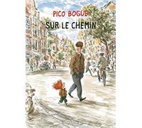 Pico Bogue - Tome 13 - Sur le chemin (Pico Bogue, 13)