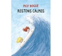 Pico Bogue - Tome 6 - Restons calmes (Pico Bogue, 6)