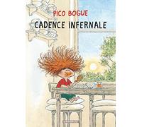 Pico Bogue - Tome 7 - Cadence infernale (Pico Bogue, 7)