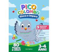 Pico Colombo: Gioca e impara, 3-4 anni: Pagine di giochi e passatempi educativi 3-4 Anni: libro attività prescolare per la scuola materna | grande ... conoscenze psicopedagogiche | Grande Formato