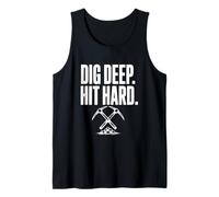 Pico de prospección minera Dig Deep Hit Hard Camiseta sin Mangas