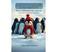 Pico e l'abbraccio più caldo: Il racconto di un pinguino sull’amicizia