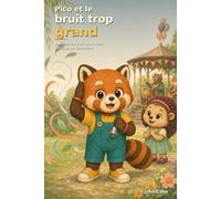 Pico et le bruit trop grand: Une histoire pour apprivoiser les sons qui débordent (Les petits déclics de Pico)