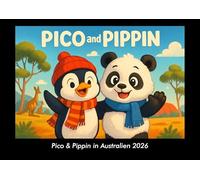 Pico & Pippin in Australien 2026 Fotokalender DIN A3: Monatskalender mit Kinder-Motiven von Tieren, Reisen, Freundschaft und Abenteuern