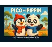 Pico & Pippin in Australien 2026 Fotokalender DIN A4: Monatskalender mit Kinder-Motiven von Tieren, Reisen, Freundschaft und Abenteuern