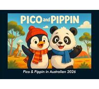 Pico & Pippin in Australien 2026 Fotokalender DIN A5: Monatskalender mit Kinder-Motiven von Tieren, Reisen, Freundschaft und Abenteuern