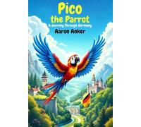 Pico the Parrot: A Journey Through Germany