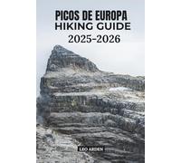PICOS DE EUROPA HIKING GUIDE 2025-2026