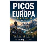 PICOS DE EUROPA TRAVEL GUIDE 2026