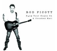 Picott, Rod - Hang Your Hopes On A Crooked N