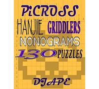 Picross, Hanjie, Griddlers, Nonograms: 130 Puzzles: 2 (Hanjie Books)