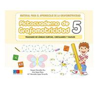 Pictocuaderno De Grafomotricidad 5: Trazado Líneas Curvas, Circulares y Bucles | Material Aprender A Escribir | Incluye Más De 50 fichas | Editorial Geu (Educación Infantil)