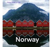 Picture Book for Kids :Norway: Discover the Rich Geography, History, and Culture of Norway (Countries of the World)