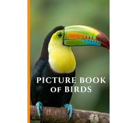 Picture Book of Birds: A Gift Book For Alzheimer's Patients | A Relaxing Activity For Seniors With Dementia (Mindful Alzheimer's and Dementia Activities)