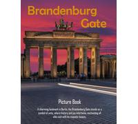 Picture Book of Brandenburg Gate: A Visual Journey