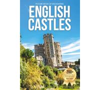 Picture Book of Enchanting English Castles: A Visual Journey Through England’s Majestic Castles and Countryside - Designed for Seniors Living with ... Kids (Amazing Castles Coffee Table Book)