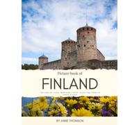 Picture Book of Finland: The Land of Lakes, Northern Lights, Sauna and Home of Santa Clause in the Winter Landscape of Lapland. See Photos from ... and Mush More (Nostalgia Coffee Table Books)