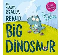 Picture Books. The Really, Really, Really Big Dinosaur
