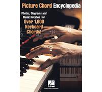 Picture chord encyclopedia for keyboard piano: Photos, Diagrams and Music Notation for over 1,600 Keyboard Chords!