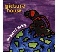 Picture House - The World & His Dog