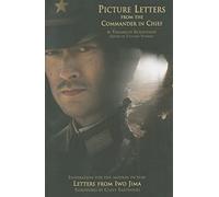 Picture Letters From the Commander In Chief: Letters From Iwo Jima: 1