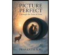 Picture Perfect: Through the Lens of Love