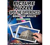 PICTURE PUZZLE SPOT THE DIFFERENCE BOOK FOR ADULTS ARE YOU READY FOT THE CHALLENGES ?: SPOT THE DIFFERENCE BOOK FOR ADULTS FANTASTIC BOOK FOR FUN, ... FOR YOURSELF OR AS A GIFT TO YOUR LOVED ONES.