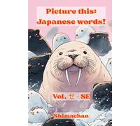 Picture this: Japanese words! せ - SE: For Absolute Beginners: A Visual Guide to Japanese Pronunciation & Pitch Accent