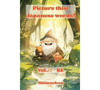 Picture this: Japanese words!: Vol.け - KE