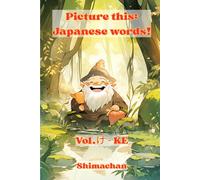 Picture this: Japanese words!: Vol.け - KE: 9