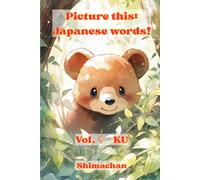 Picture this: Japanese words!: Vol.く - KU
