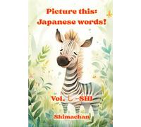 Picture this: Japanese words!: Vol. し - SHI: 12