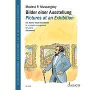 Pictures at an Exhibition: In a Simple Arrangement for Piano (Get to Know Classical Masterpieces)