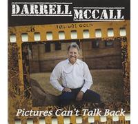 Pictures Can't Talk Back by Mccall Darrell