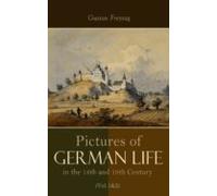 Pictures Of German Life In The 18th And 19th Centuries (vol. 1&2)