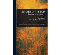 Pictures of the Old French Court