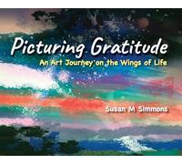 Picturing Gratitude: An Art Journey on the Wings of LIfe