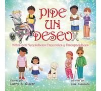 Pide Un Deseo: Niños con Necesidades Especiales y Discapacidades