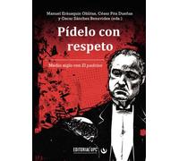 Pídelo con respeto: Medio siglo con El padrino